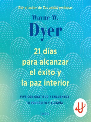 cover image of 21 días para alcanzar el éxito y la paz interior